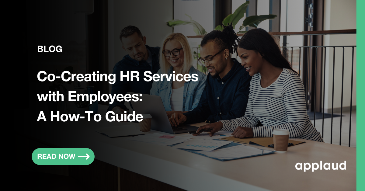 Co-Creating HR Services with Employees: A How-To Guide