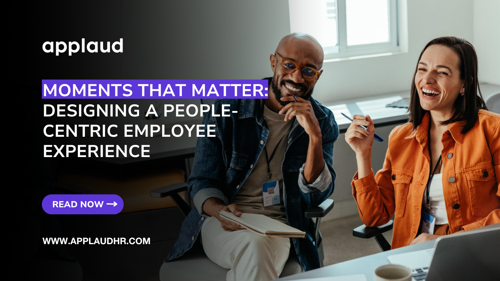 Moments That Matter: Designing a People-Centric Employee Experience