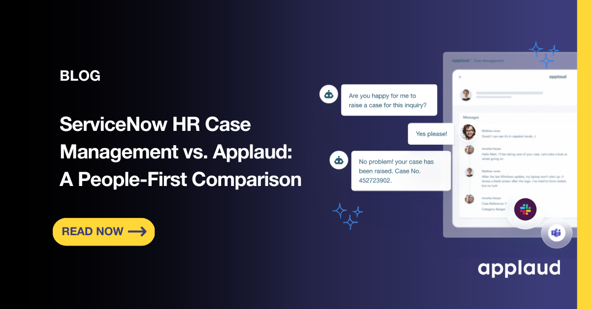 ServiceNow HR Case Management vs. Applaud: A People-First Comparison