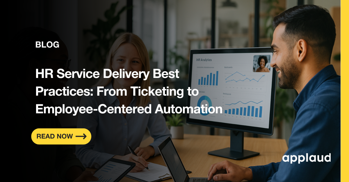 HR Service Delivery Best Practices: From Ticketing to Employee-Centered Automation